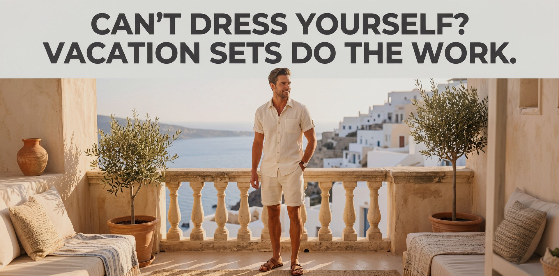 Can't Dress Yourself? These Vacation Sets Do the Work for You