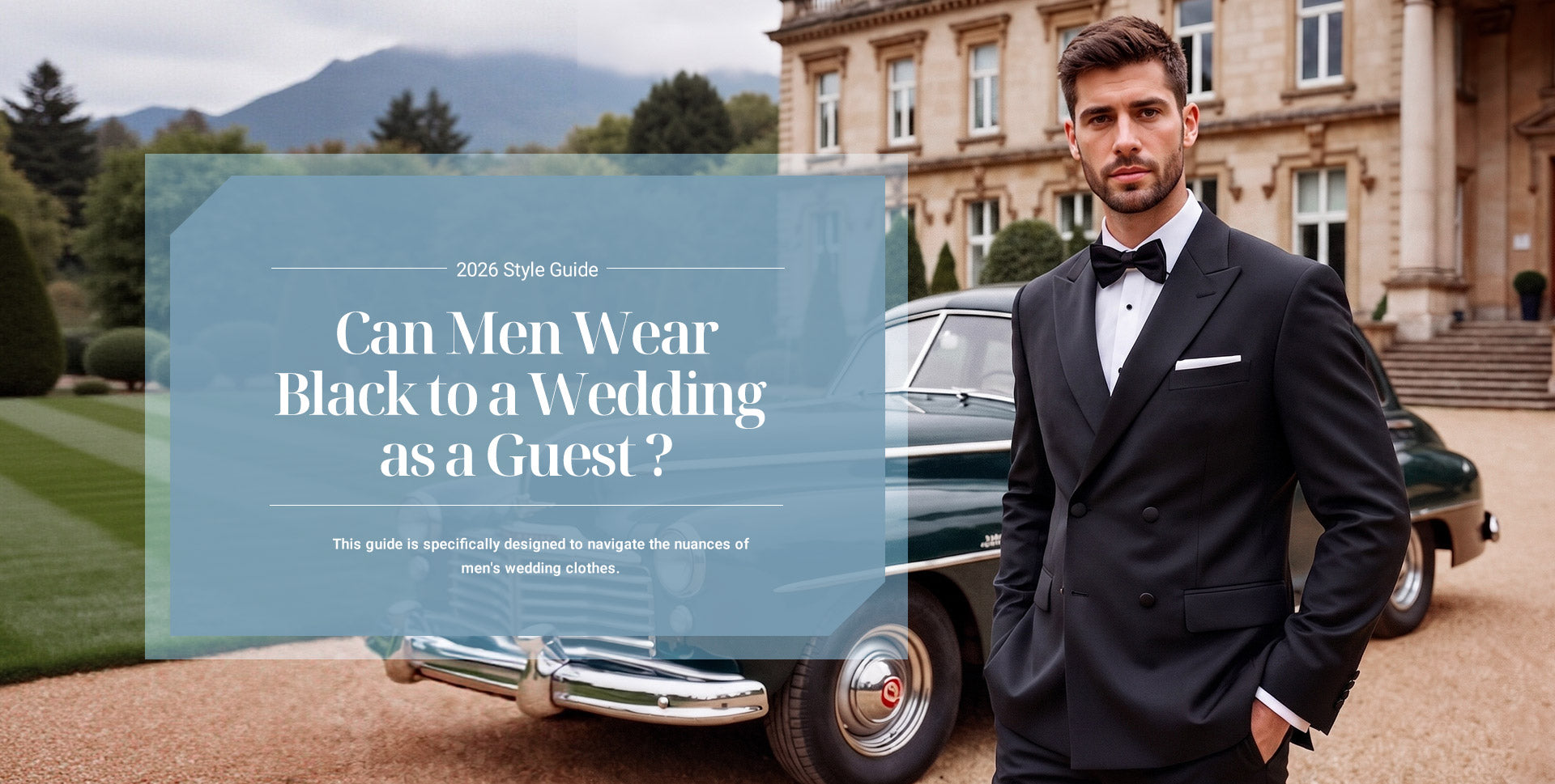 Can Men Wear Black to a Wedding as a Guest? (2026 Style Guide)