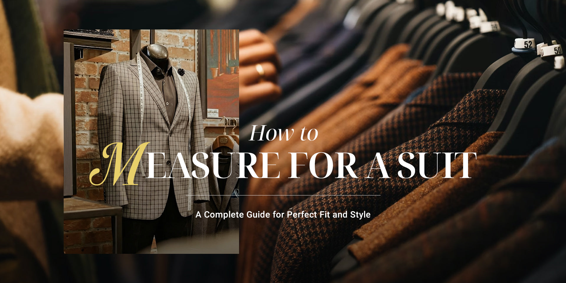 How to Measure for a Suit: A Complete Guide for Perfect Fit and Style
