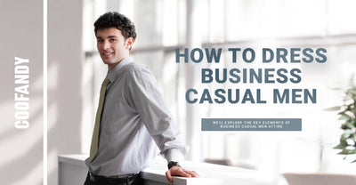 How to Dress Business Casual for Men 2024