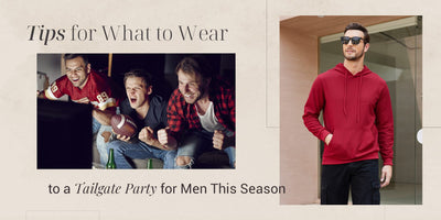 Tips for What to Wear to a Tailgate Party for Men This Season