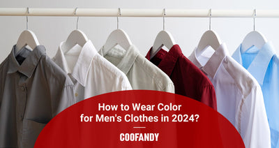 How to Wear Color for Men's Clothes in 2024