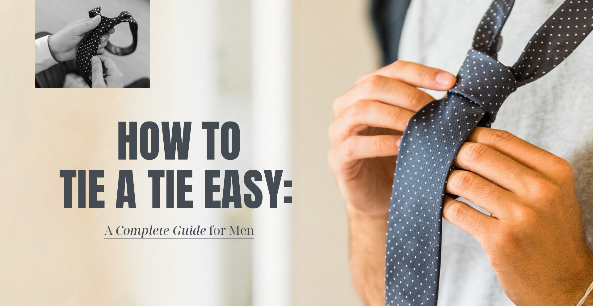 How to Tie a Tie Easy: A Complete Guide for Men