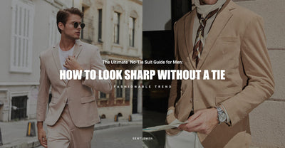 The Ultimate No-Tie Suit Guide for Men: How to Look Sharp Without a Tie