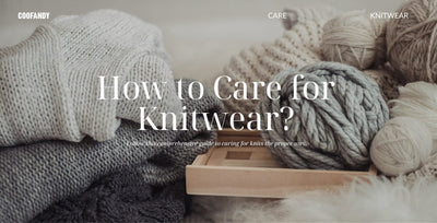 How to Care for Knitwear?