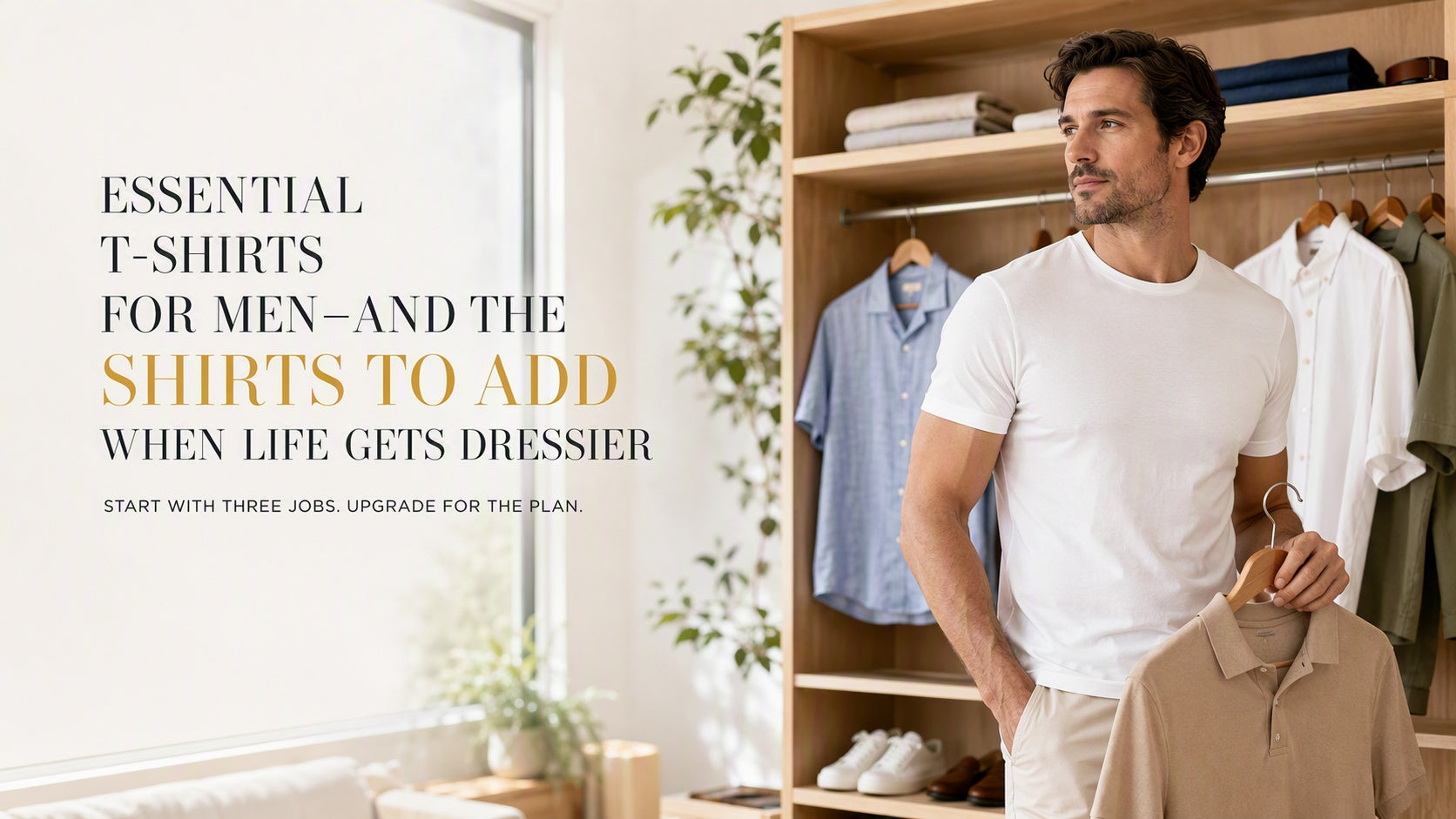Essential T-Shirts for Men—and the Shirts to Add When Life Gets Dressier